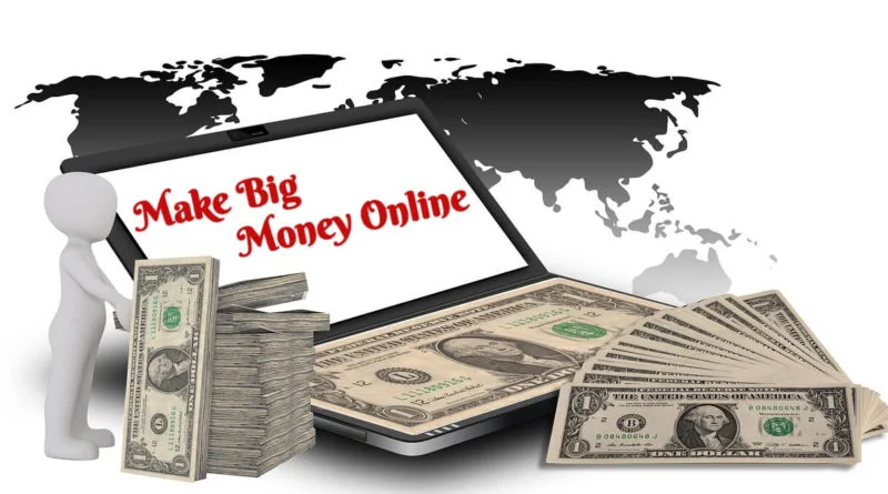 make big money online